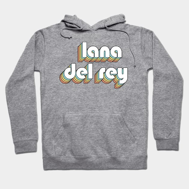 Lana Del Rey - Retro Rainbow Typography Faded Style Hoodie by Paxnotods